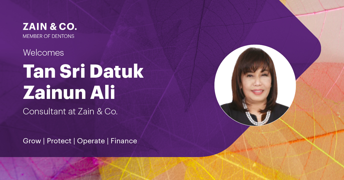 Welcome to Tan Sri Zainun Ali, Consultant at Zain & Co.